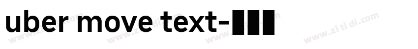 uber move text字体转换